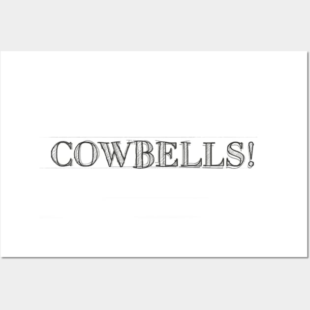 COWBELLS! #3 Wall Art by RickTurner